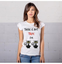 Carica l&#39;immagine nel visualizzatore di Gallery, T-SHIRT DONNA &#39;&#39;TRIPPA PER GATTI&#39;&#39;
